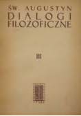 Św. Augustyn Dialogi filozoficzne Tom 3