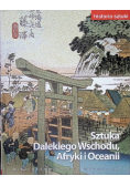 Historia sztuki Tom 14 Sztuka Dalekiego Wschodu Afryki i Oceanii