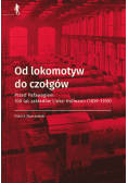 Od lokomotyw do czołgów