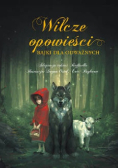 Wilcze opowieści Bajki dla odważnych