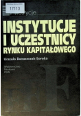 Instytucje i uczestnicy rynku kapitałowego