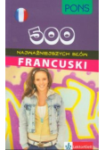 500 najważniejszych słów Francuski