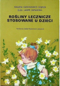 Rośliny lecznicze stosowane u dzieci