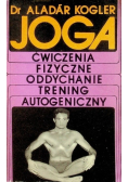 Joga ćwiczenia fizyczne oddychanie trening autogeniczny