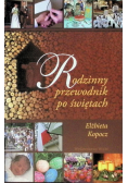 Rodzinny przewodnik po świętach