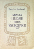 Miasta i ludzie Prus Wschodnich 1946 r.