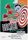 Podejmowanie trafnych decyzji