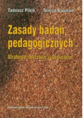 Zasady badań pedagogicznych Strategie ilościowe i jakościowe