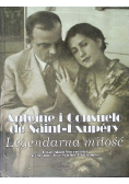 Legendarna miłość Antoine i Consuelo de Saint - Exupery