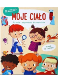 Dlaczego? Moje ciało pytania i odpowiedzi dla maluchów
