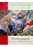 Kaplica Hochberga Wskrzeszone arcydzieło baroku