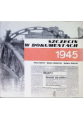 Szczecin w dokumentach 1945