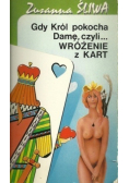 Gdy Król pokocha Damę czyli wróżenie z kart