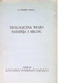 Teologiczna wiara nadzieja i miłość
