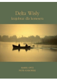 Delta Wisły krajobraz dla konesera