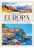Podróże marzeń Europa