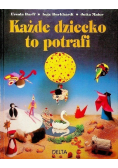 Każde dziecko to potrafi