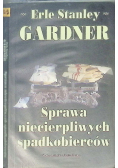 Sprawa niecierpliwych spadkobierców