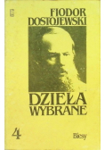 Dostojewski Dzieła Wybrane Tom 4 Biesy