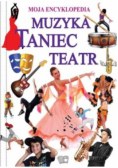 Moja Encyklopedia Muzyka Taniec Teatr