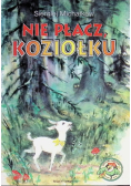 Nie Płacz Koziołku