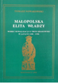Małopolska elita władzy wobec rywalizacji o tron krakowski w latach 1288 - 1306