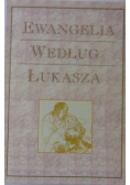Ewangelia według świętego Łukasza w przekładnie księdza Jakuba Wujka z roku 1593