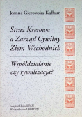 Straż kresowa a Zarząd Cywilny Ziem Wschodnich