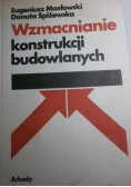 Wzmacnianie konstrukcji budowlanych
