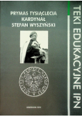 Prymas Tysiąclecia Kardynał Stefan Wyszyński