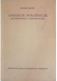Operacje położnicze Ich metodyka i zastosowania