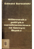 Hitlerowska polityka narodowościowa na Górnym Śląsku
