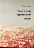 Powiat brzeski i jego samorząd 1867 - 2007