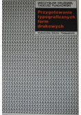 Przygotowanie typograficznych form drukowych