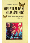 Opowiem wam moją śmierć