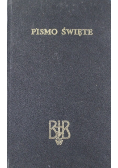Biblia to jest Pismo Święte Starego i Nowego Testamentu