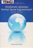 Działalność Sejmowej Komisji Spraw Zagr 1989 - 2005