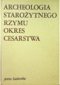 Archeologia starożytnego Rzymu Okres cesarstwa. Tom II