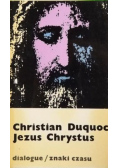 Jezus Chrysus, Znaki Czasu