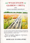 Jak wyleczyłem się głodem i dietą oraz innymi metodami naturalnymi