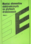 Montaż elementów elektronicznych na płytkach drukowanych