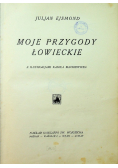 Moje przygody łowieckie 1929 r