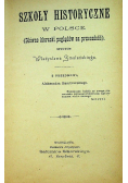 Szkoły historyczne w Polsce, 1898 r.
