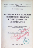 O zbójnickich zamkach Heretyckich zborach i oświęcimskiej Jerozolimie 1938 r.