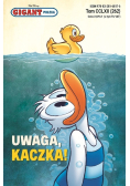 Gigant Poleca. Uwaga Kaczka!  Tom 5