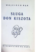 Sługa Don Kiszota 1947 r.