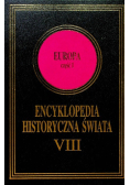 Encyklopedia historyczna świata Tom VIII Europa Część 1