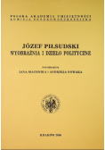 Józef Piłsudski wyobraźnia i dzieło polityczne