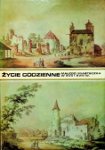 Życie codzienne małego miasteczka w XVII i XVIII wieku