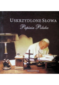 Uskrzydlone Słowa Papieża Polaka